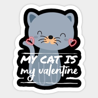 My Cat is my Valentine Sticker